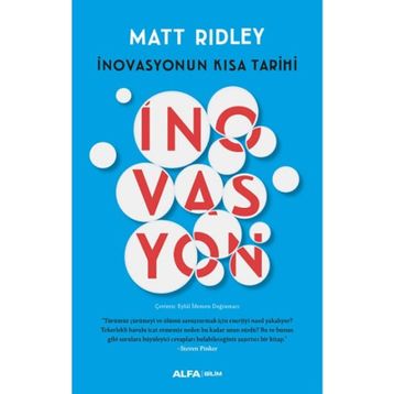 İnovasyonun Kısa Tarihi - Matt Ridley