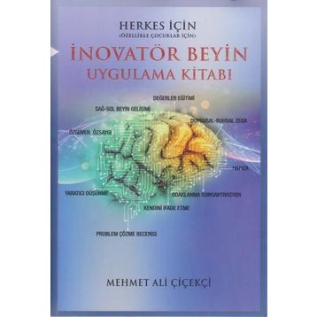 İnovatör Beyin Uygulama Kitabı - Mehmet Ali Çiçekçi