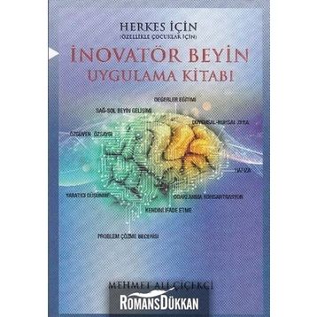 İnovatör Beyin Uygulama Kitabı - Mehmet Ali Çiçekçi