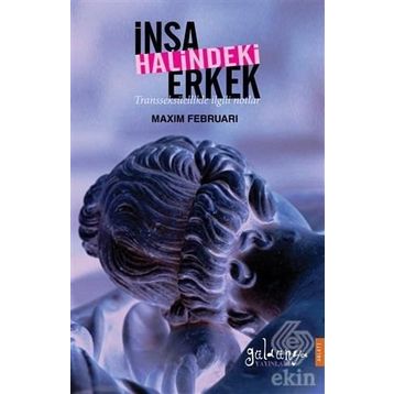 İnşa Halindeki Erkek - Maxim Februari