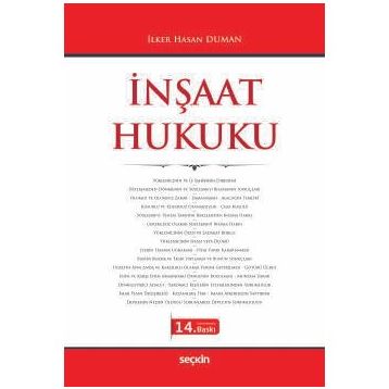 İNŞAAT HUKUKU - İLKER HASAN DUMAN