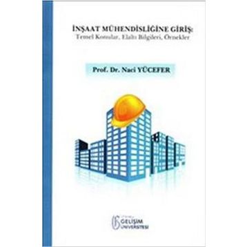 İnşaat Mühendisliğine Giriş - Naci Yücefer