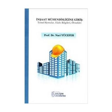 İnşaat Mühendisliğine Giriş - Naci Yücefer