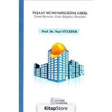 İnşaat Mühendisliğine Giriş - Naci Yücefer