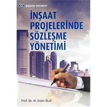 İnşaat Projelerinde Sözleşme Yönetimi - M. Emin Öcal