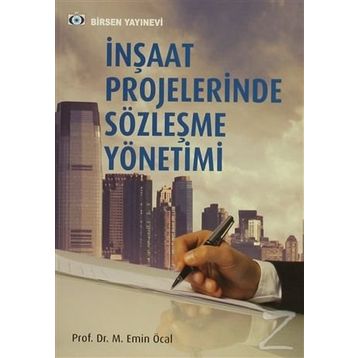 İnşaat Projelerinde Sözleşme Yönetimi - M. Emin Öcal