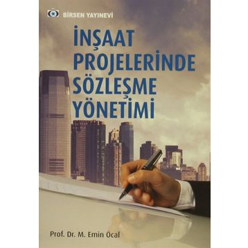 İnşaat Projelerinde Sözleşme Yönetimi - M. Emin Öcal