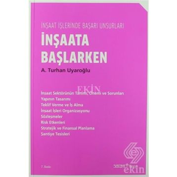 İNŞAATA BAŞLARKEN - A. TURHAN UYAROĞLU