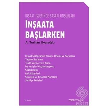 İNŞAATA BAŞLARKEN - A. TURHAN UYAROĞLU