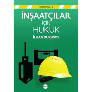 İnşaatçılar için Hukuk İlhan Durusoy