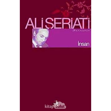 İNSAN - ALI ŞERİATİ