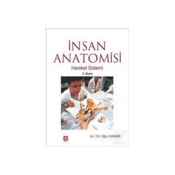 İNSAN ANATOMISI HAREKET SISTEMI - OĞUZ KAMBIR
