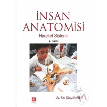 İNSAN ANATOMISI HAREKET SISTEMI - OĞUZ KAMBIR