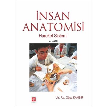 İNSAN ANATOMISI HAREKET SISTEMI - OĞUZ KANBIR