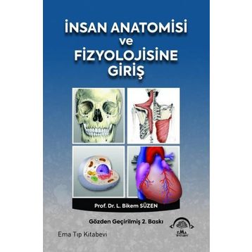 İnsan Anatomisi ve Fizyolojisine Giriş 2. Baskı - Ema Tıp Kitabevi