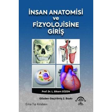 İnsan Anatomisi ve Fizyolojisine Giriş 2. Baskı - Ema Tıp Kitabevi