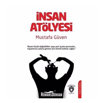 İnsan Atölyesi - Mustafa Güven