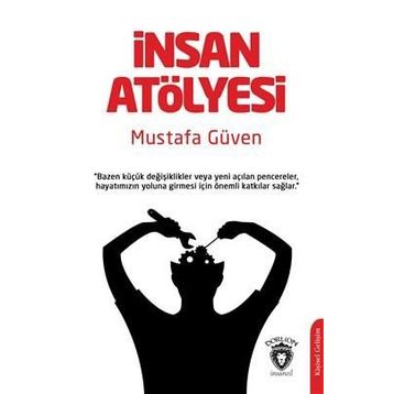 İnsan Atölyesi - Mustafa Güven