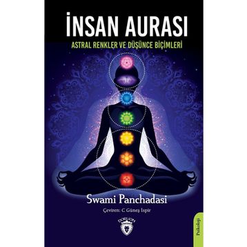 İnsan Aurası Astral Renkler ve Düşünce Formları - Swami Panchadasi