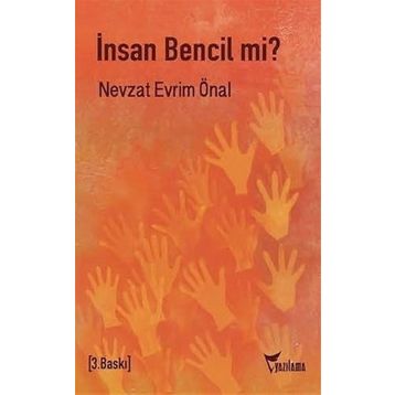 İnsan Bencil mi? - Nevzat Evrim Önal