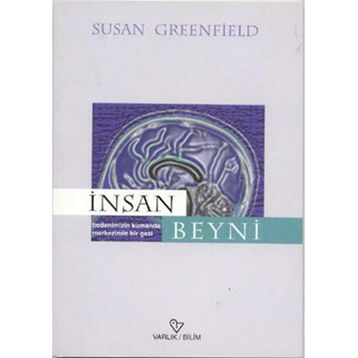 İNSAN BEYNI - SUSAN GREENFIELD