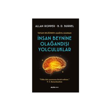İnsan Beynine Olağandışı Yolculuklar Allan Ropper