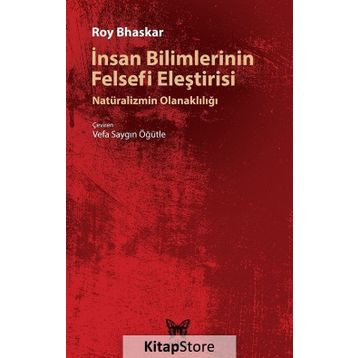 İnsan Bilimlerinin Felsefi Eleştirisi - Roy Bhaskar