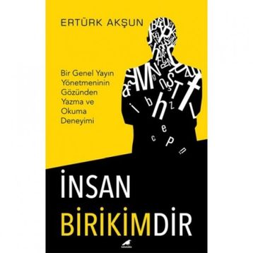 İnsan Birikimdir Kara Karga Yayınları