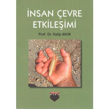 İnsan Çevre Etkileşimi - Galip Akın
