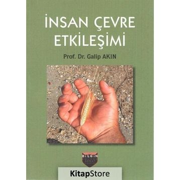 İnsan Çevre Etkileşimi - Galip Akın