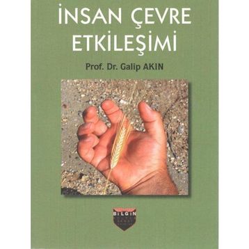 İnsan Çevre Etkileşimi - Galip Akın