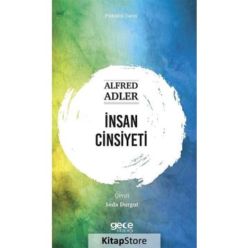 İnsan Cinsiyeti - Alfred Adler