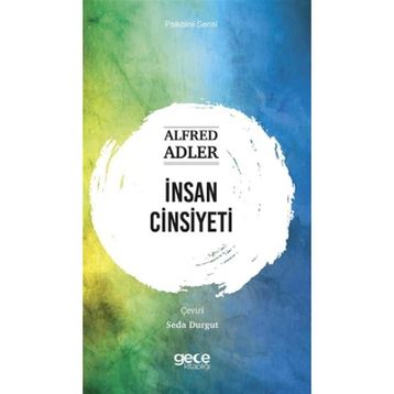 İnsan Cinsiyeti - Alfred Adler