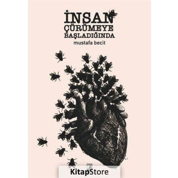 İnsan Çürümeye Başladığında - Mustafa Becit