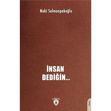 İnsan Dediğin Naki Selmanpakoğlu