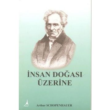 İnsan Doğası Üzerine - Arthur Schopenhauer