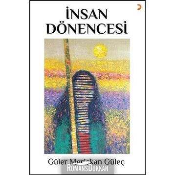 İnsan Dönencesi - Güler Meriçkan Güleç