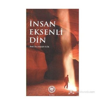 İNSAN EKSENLI DIN - HASAN ELIK