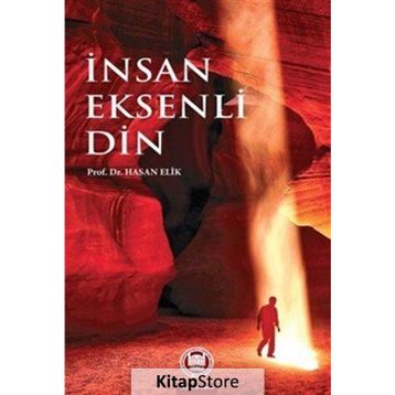 İNSAN EKSENLI DIN - HASAN ELIK