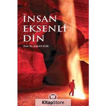 İNSAN EKSENLI DIN - HASAN ELIK