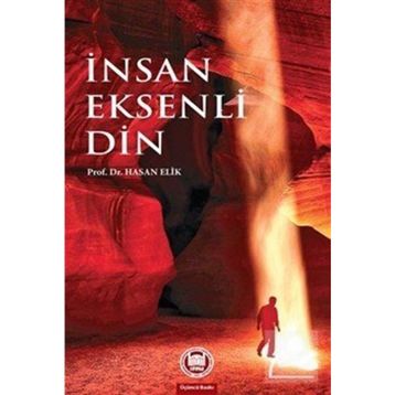 İNSAN EKSENLI DIN - HASAN ELIK