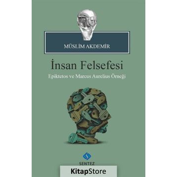 İNSAN FELSEFESI - EBAMÜSLİM AKDEMIR