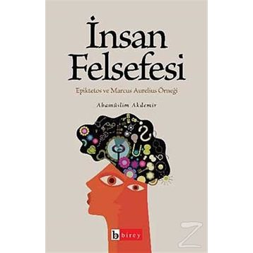 İNSAN FELSEFESI - EBAMÜSLİM AKDEMIR
