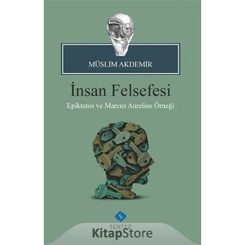 İNSAN FELSEFESI - EBAMÜSLİM AKDEMIR