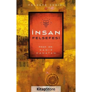 İnsan Felsefesi - Kadir Canatan