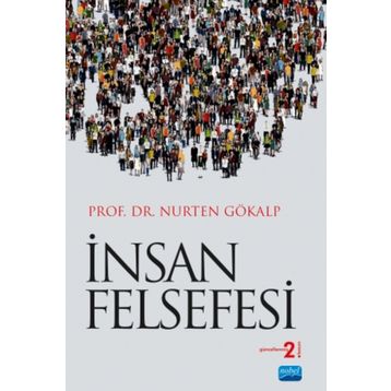 İnsan Felsefesi - Nurten Gökalp