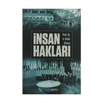 İNSAN HAKLARI - A. KADIR ÇÜÇEN
