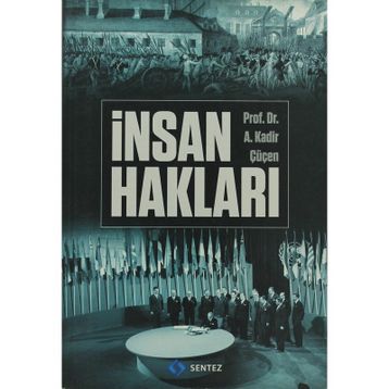İNSAN HAKLARI - A. KADIR ÇÜÇEN