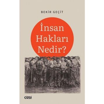 İnsan Hakları Nedir - Bekir Geçit