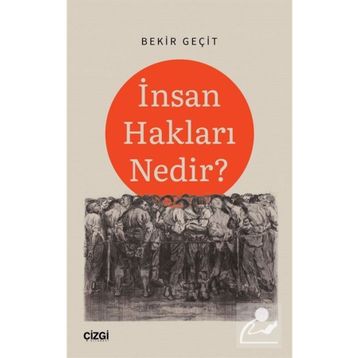 İnsan Hakları Nedir - Bekir Geçit